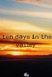 Ten Days In The Valley